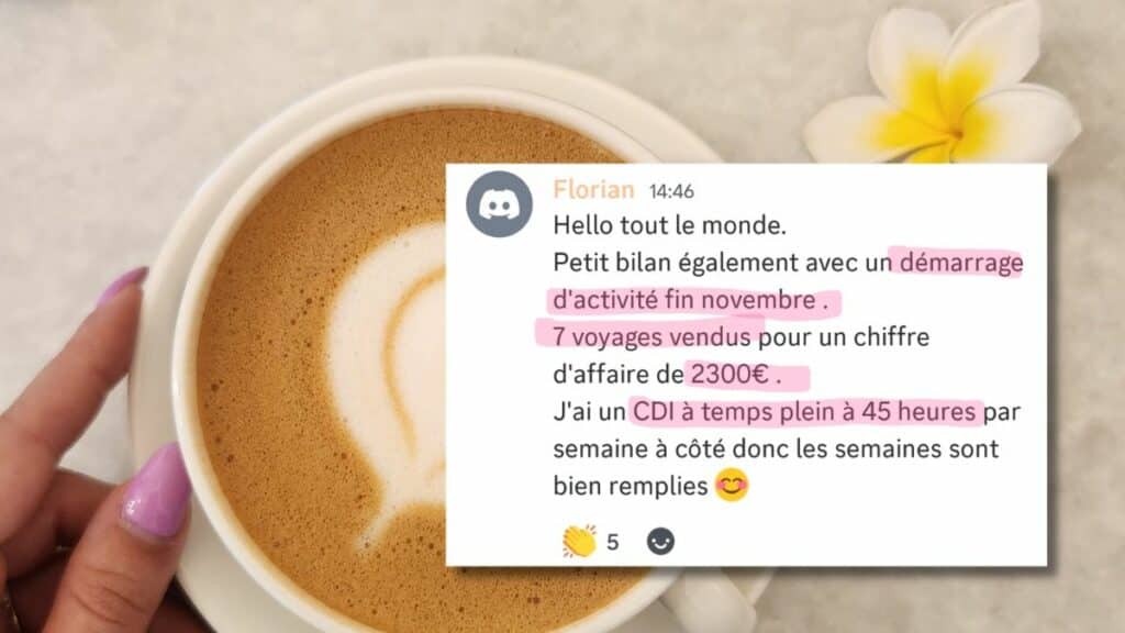 une capture d'un élève florian travel planner qui a généré 2300€ avec un cdi de 45 heures à côté de son métier de travel planner