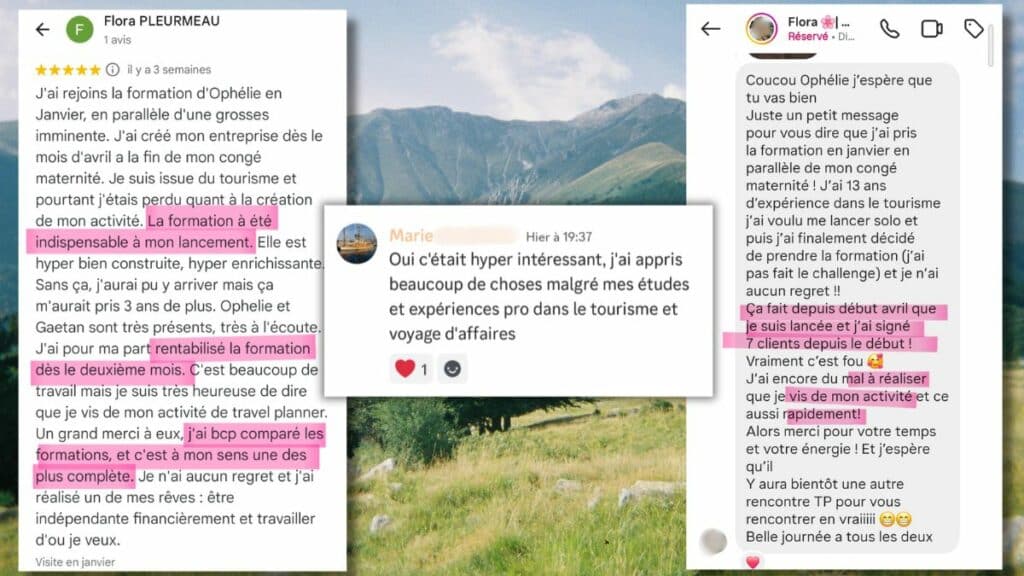 3 avis d'élèves de la formation : flora qui dit que la formation a été indispensable malgré son expérience dans le tourisme, flora qui a signé 7 clients et a pris la formation malgré son expérience en tourisme et marie qui a appris beaucoup de choses malgré ses études et expériences pro en tourisme